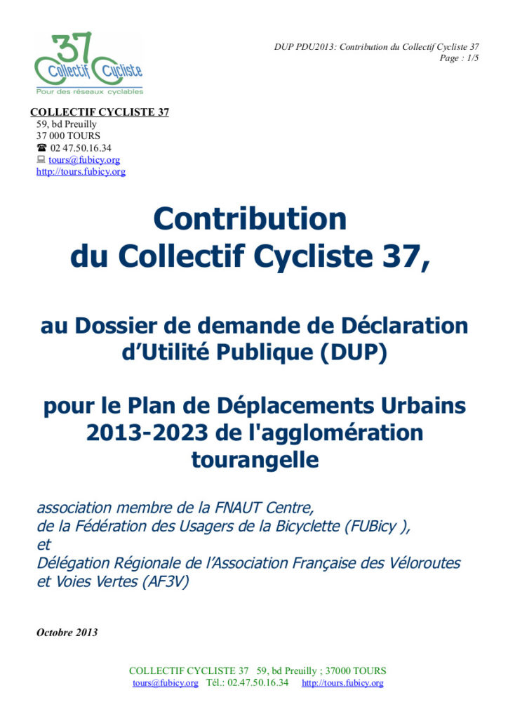 Contribution du Collectif Cycliste 37 au Dossier de demande de Déclaration d’Utilité Publique (DUP) pour le Plan de Déplacements Urbains 2013-2023 de l'agglomération tourangelle. Collectif Cycliste 37, octobre 2013, 5 p.