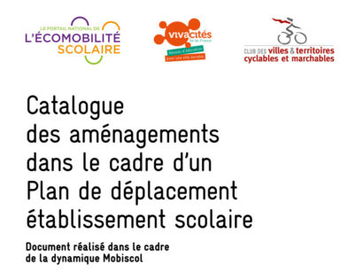 [Mobiscol] Catalogue des aménagements possibles dans le cadre d’un Plan de déplacement établissement scolaire