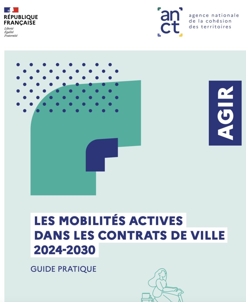 Agence nationale de la cohésion des territoires (ANCT). [AGIR] Les mobilités actives dans les contrats de ville 2024-2030. Août 2025, 12 p.