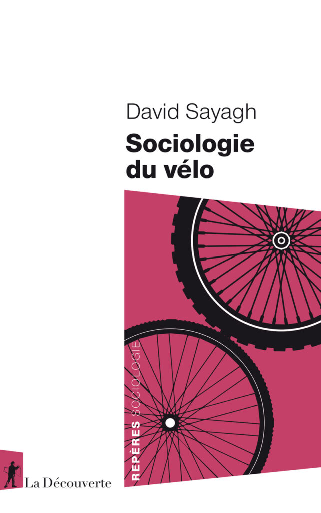 David-Sayagh. Sociologie du vélo. Ed. La Découverte, 2025, 128 p.