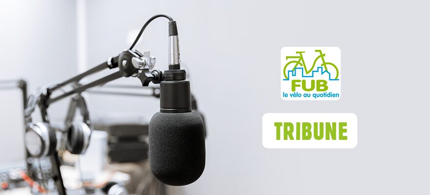 Tribune de la Fédération des Usagères et des Usagers de la Bicyclette (FUB).